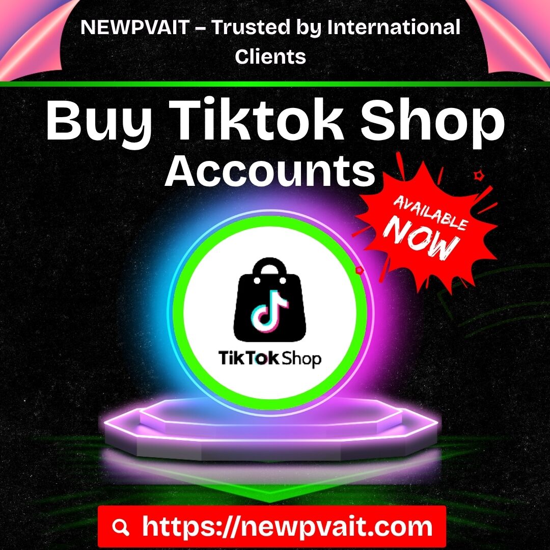 Buy Tiktok Shop Accounts